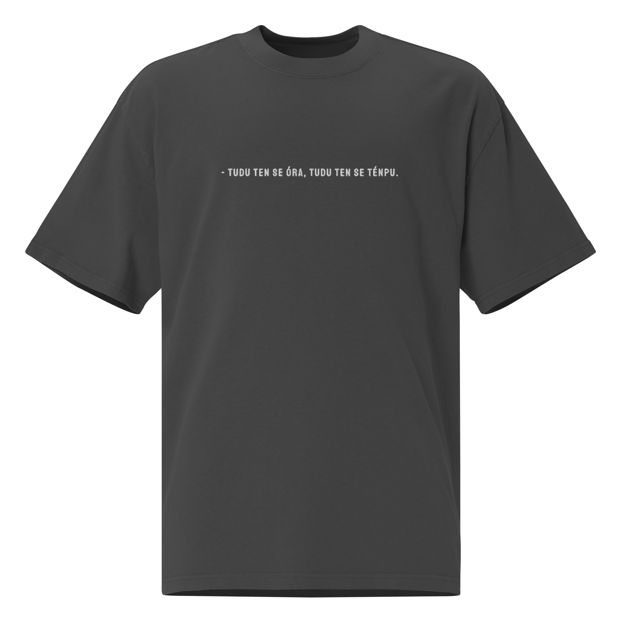 #TUDU TEN SE ORA TUDU TEN SE TENPU - Unisex Oversized faded t-shirt