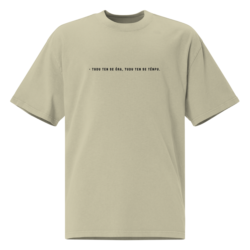#TUDU TEN SE ORA TUDU TEN SE TENPU - Unisex Oversized faded t-shirt