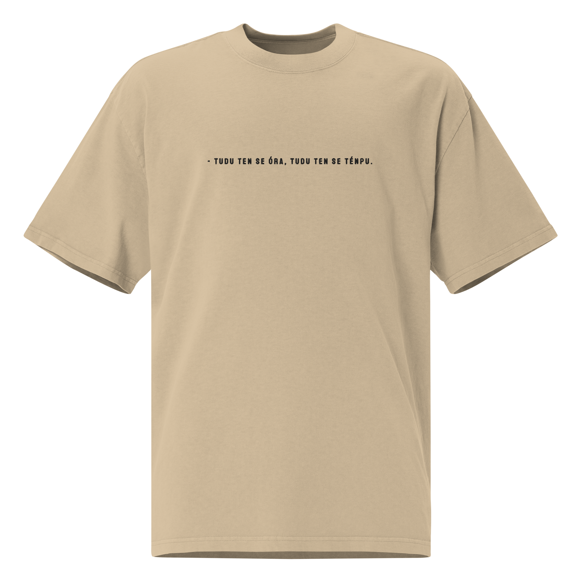 #TUDU TEN SE ORA TUDU TEN SE TENPU - Unisex Oversized faded t-shirt