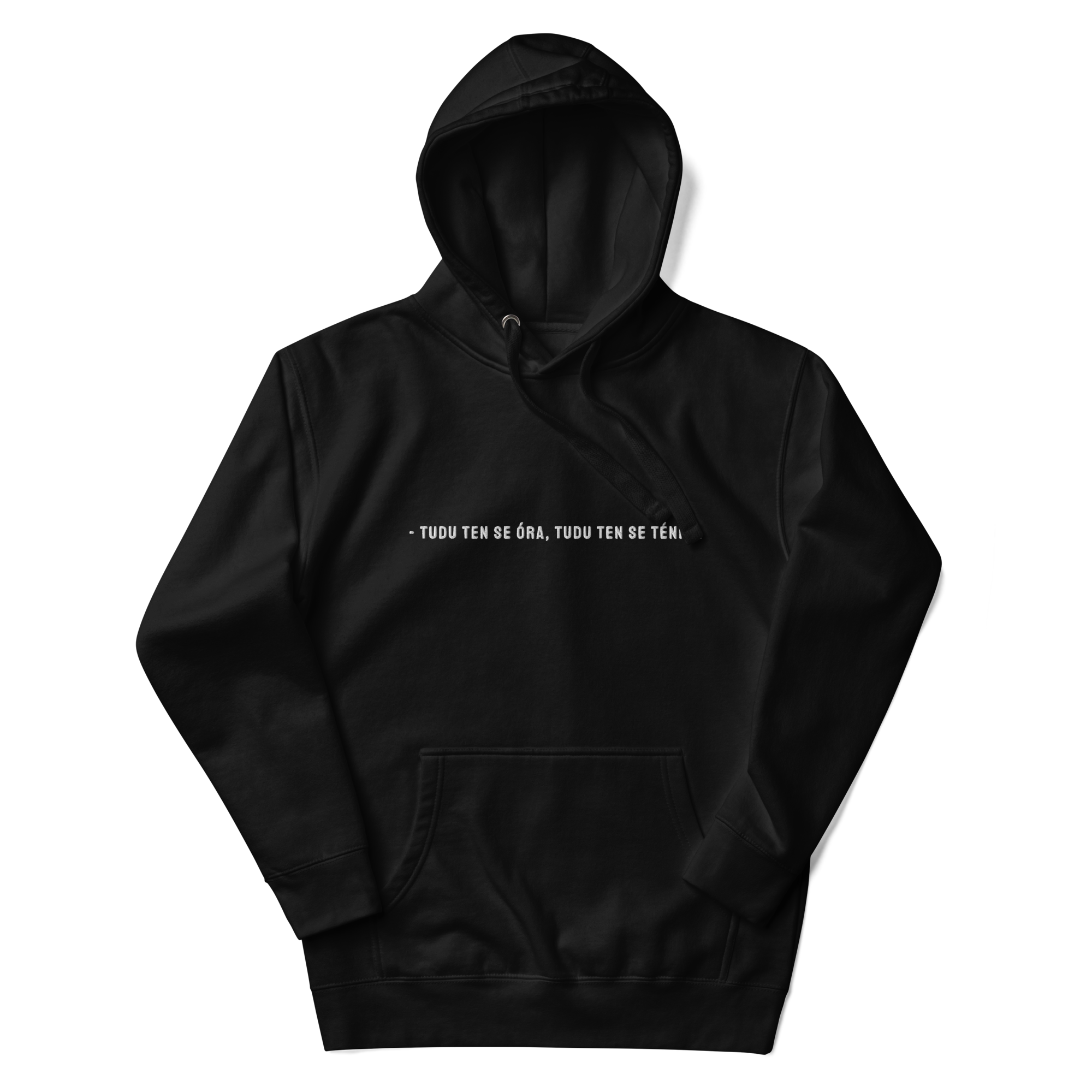 #TUDU TEN SE ORA TUDU TEN SE TENPU - Unisex Hoodie