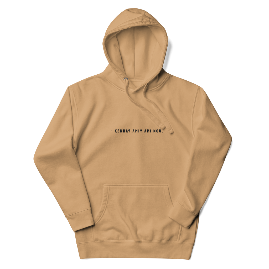 #KENHA AMI AMI NOU - Unisex Hoodie