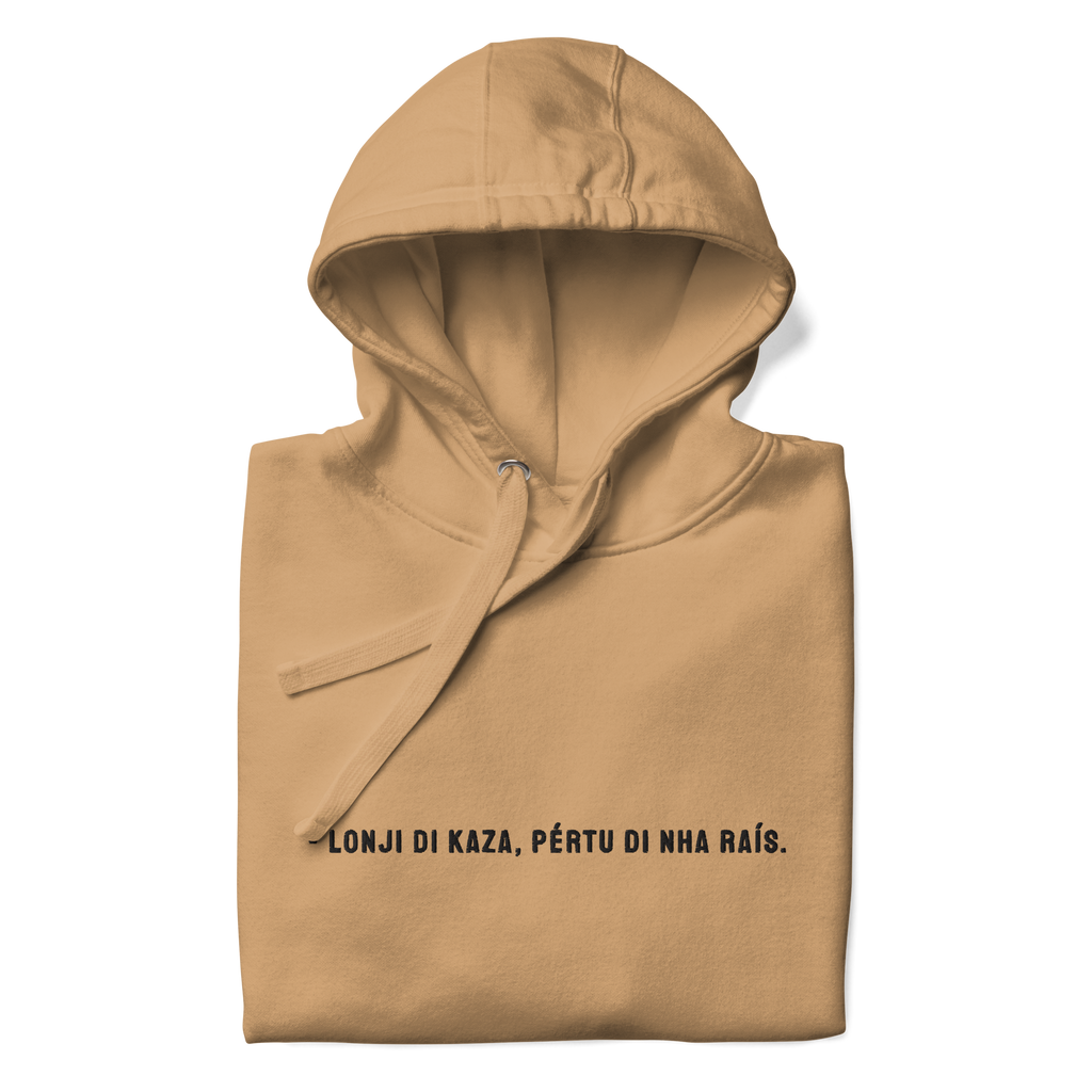 #LONJI DI KAZA PERTU DI NHA RAIS - Unisex Hoodie