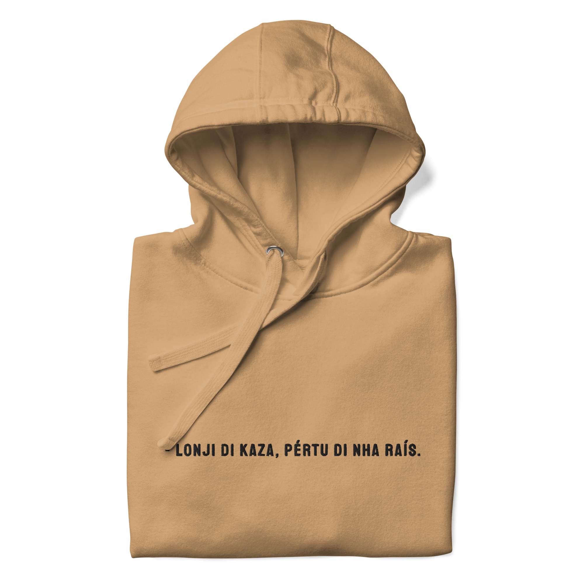 #LONJI DI KAZA PERTU DI NHA RAIS - Unisex Hoodie