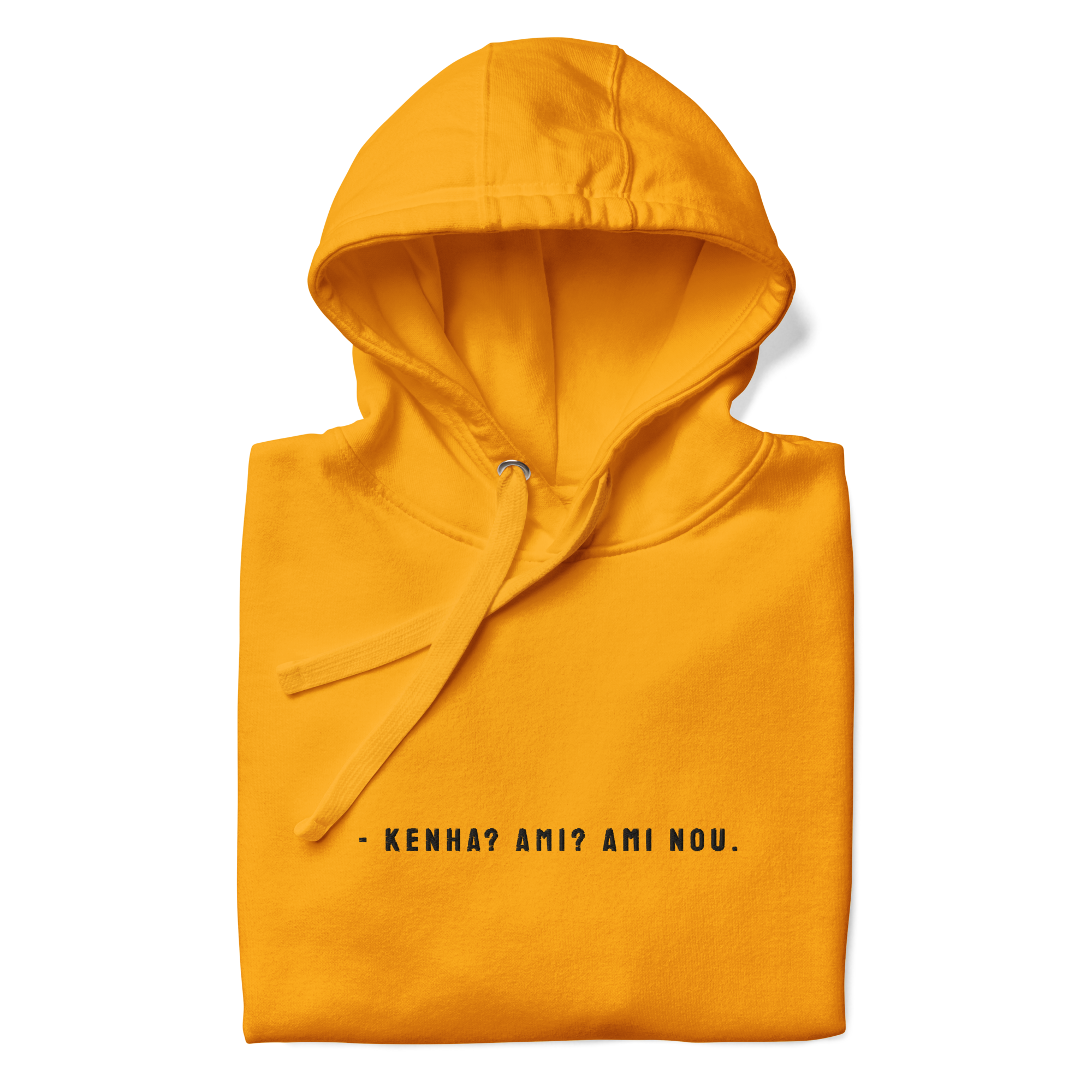 #KENHA AMI AMI NOU - Unisex Hoodie