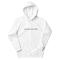 #SUBI LADERA DIXI LADERA - Unisex Hoodie